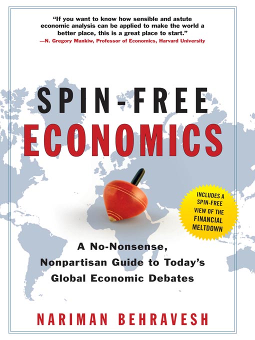Title details for Spin-Free Economics by Nariman Behravesh - Available